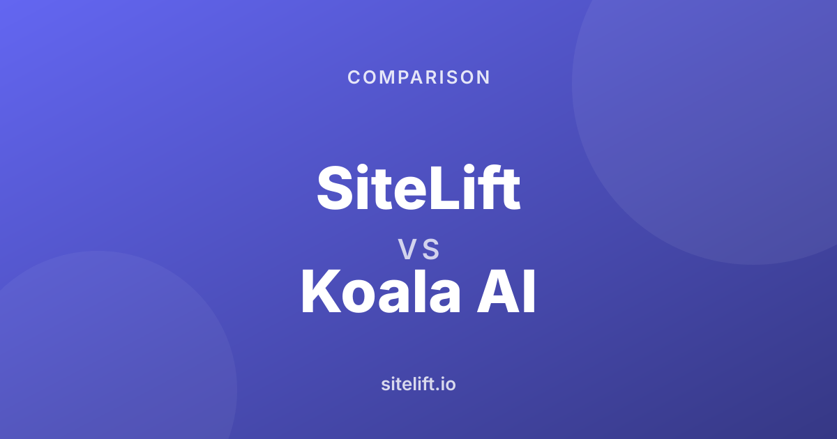 SiteLift vs Koala AI: Compare Features, Pricing & SEO