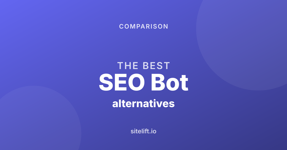 6 Best SEObot Alternatives for Autopilot SEO (2026)
