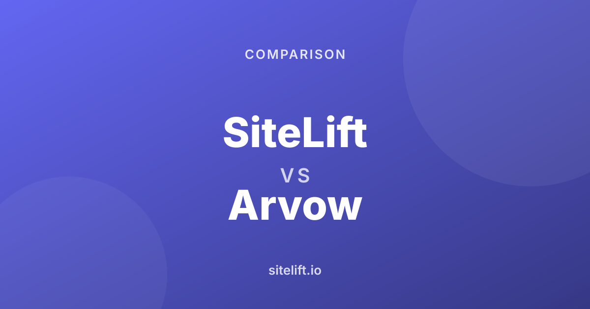 SiteLift vs Arvow: SEO Automation Compared